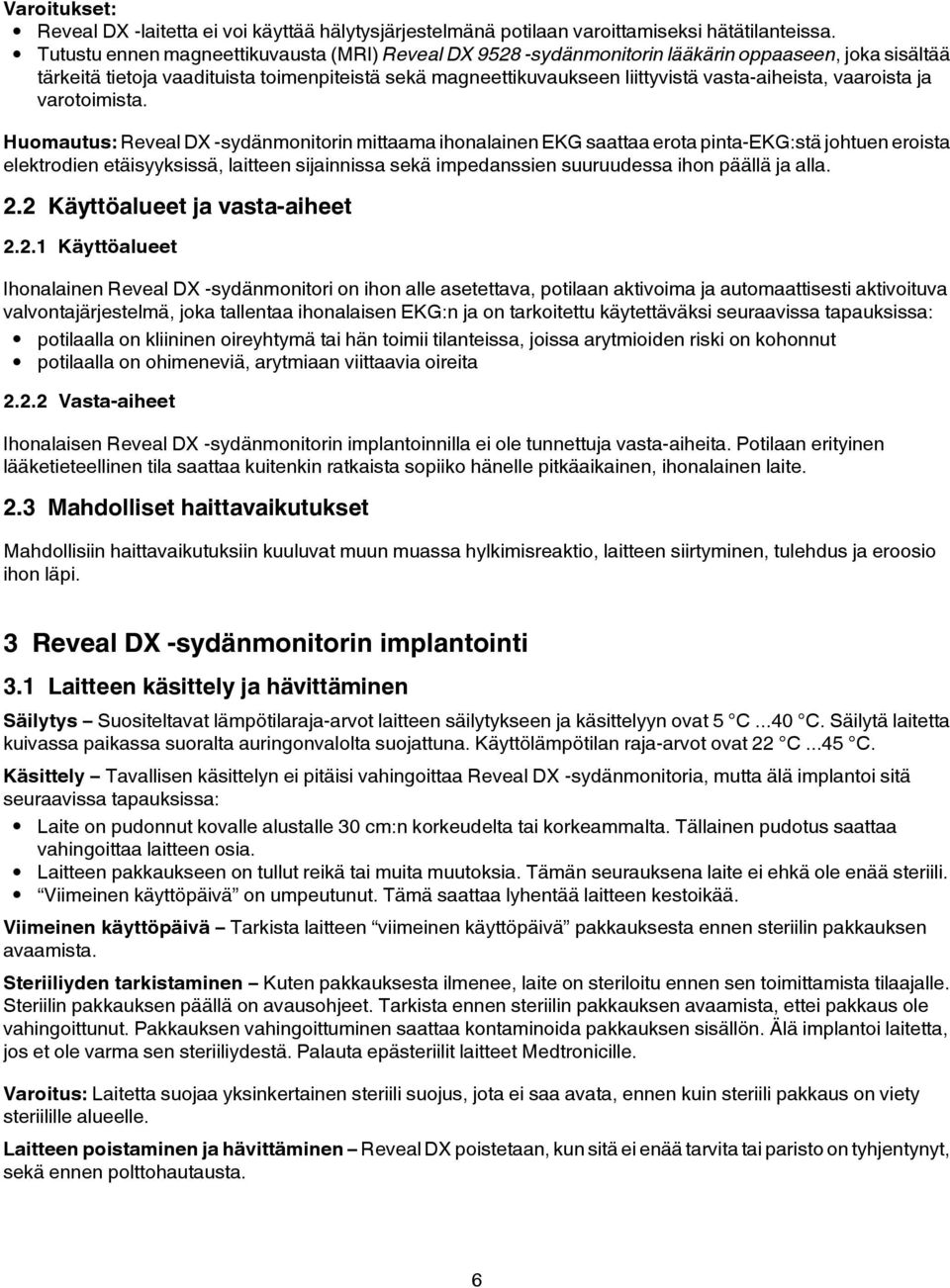 vaaroista ja varotoimista.