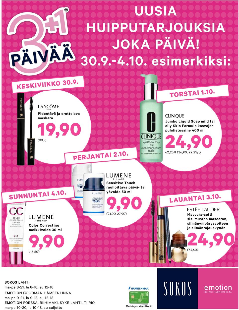 mustan mascaran, silmänympärysvoiteen ja silmänrajauskynän 24,90 (67,60) LAUANTAI 3.10.