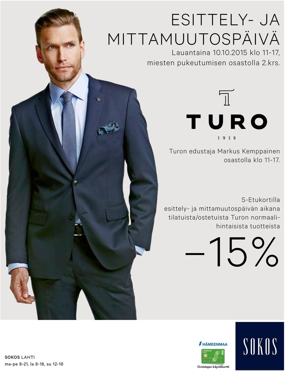 Turon edustaja Markus Kemppainen osastolla klo 11-17.