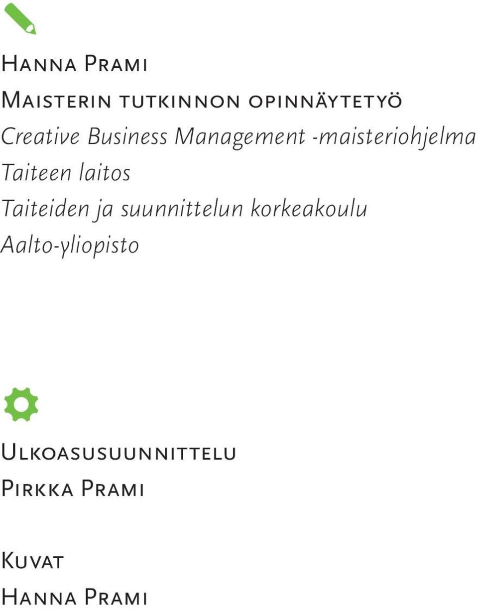 Taiteen laitos Taiteiden ja suunnittelun korkeakoulu