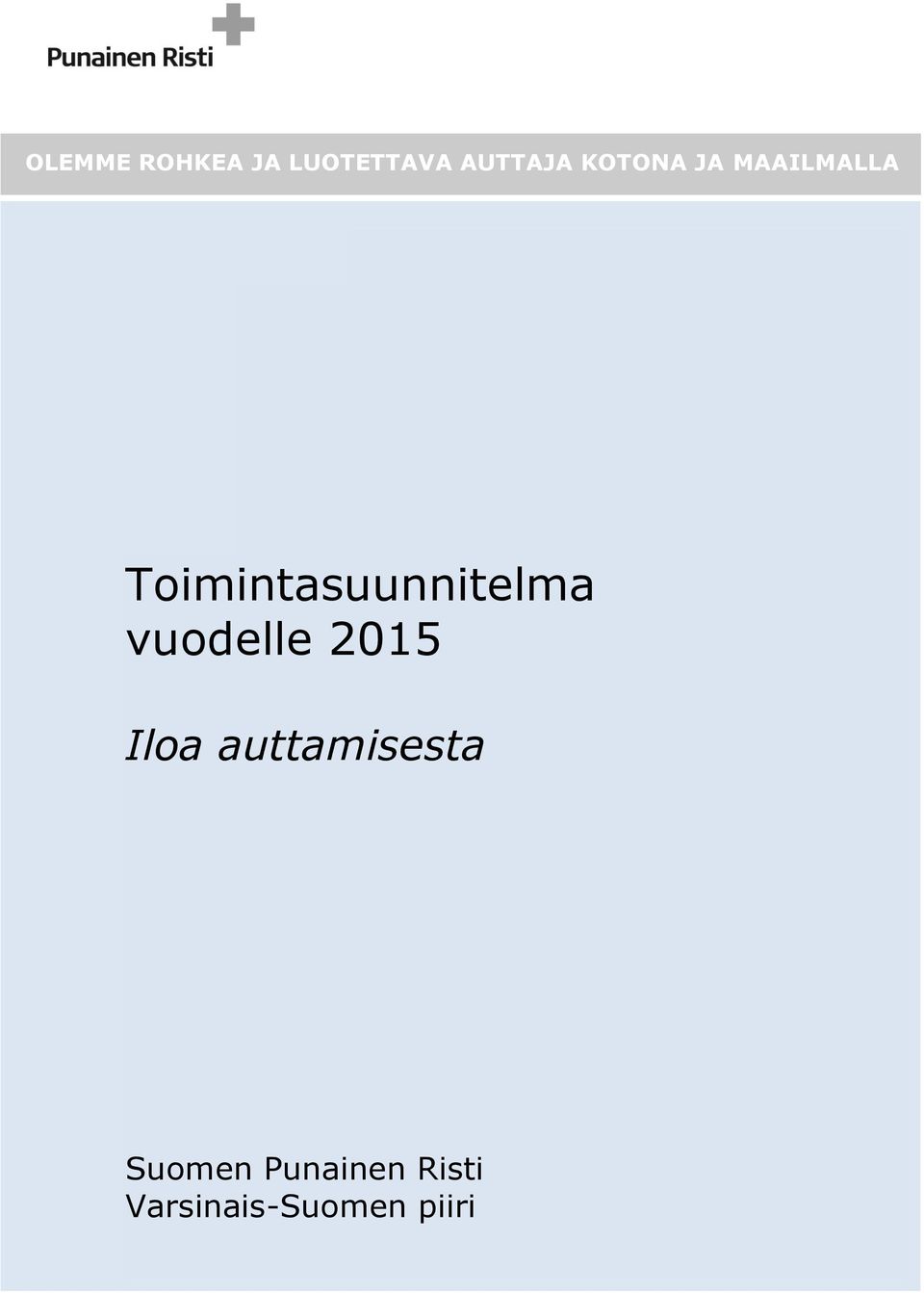 Toimintasuunnitelma vuodelle 2015 Iloa