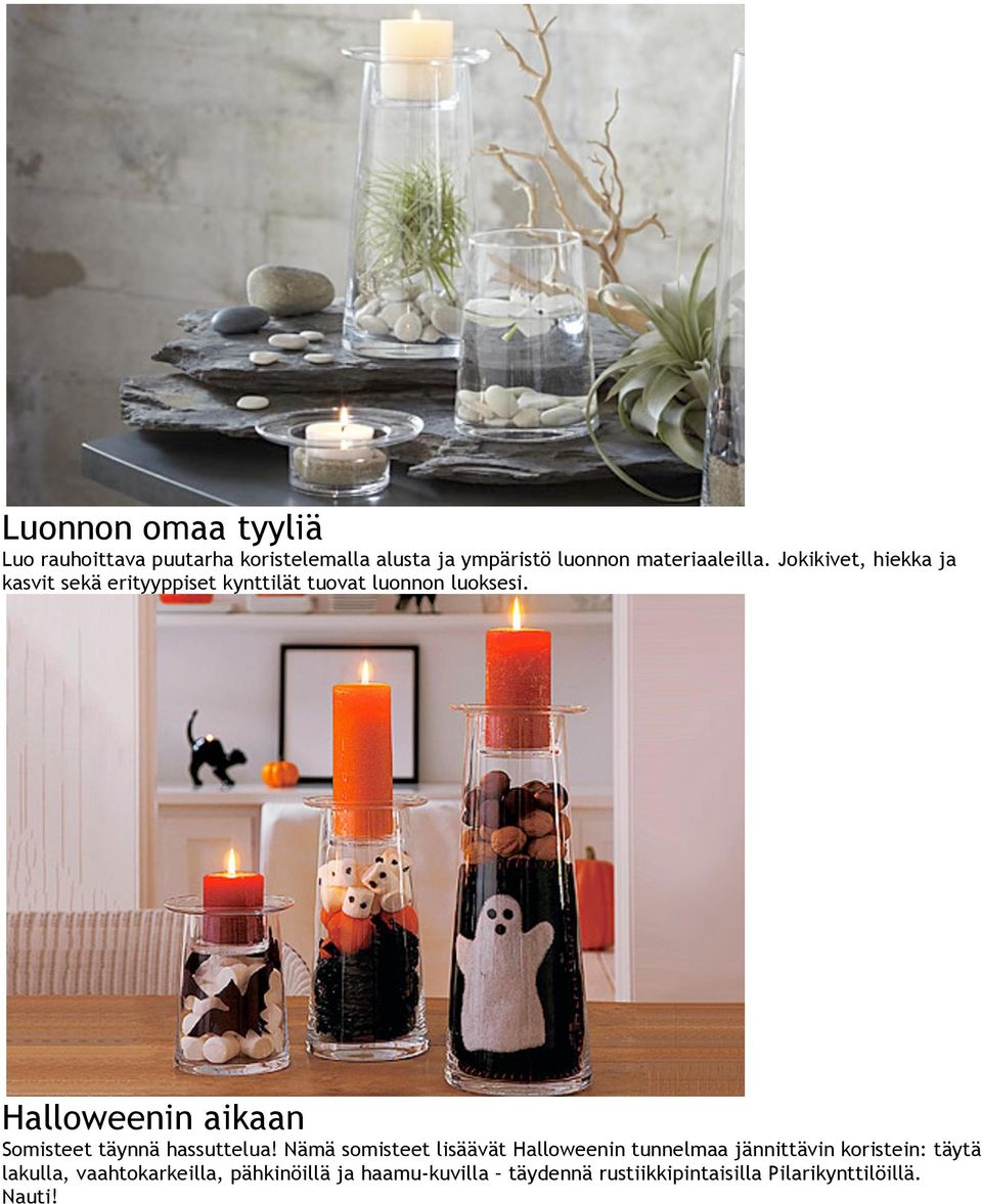 Halloweenin aikaan Somisteet täynnä hassuttelua!