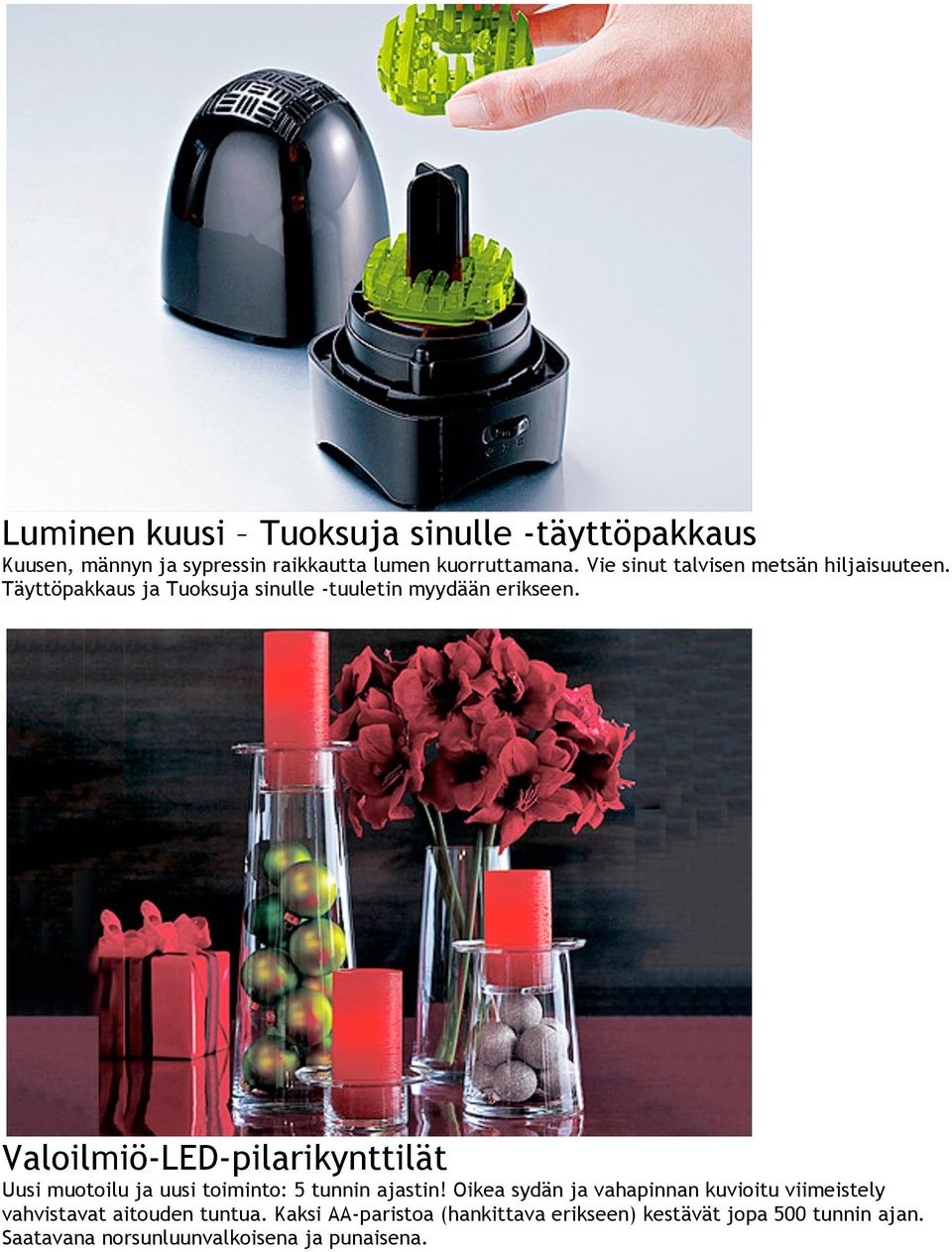 Valoilmiö-LED-pilarikynttilät Uusi muotoilu ja uusi toiminto: 5 tunnin ajastin!