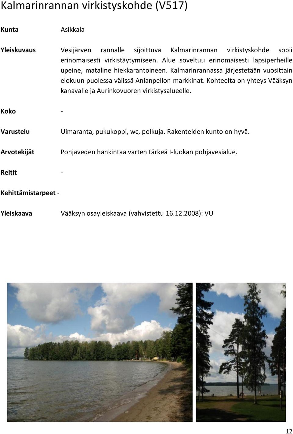 Kalmarinrannassa järjestetään vuosittain elokuun puolessa välissä Anianpellon markkinat.