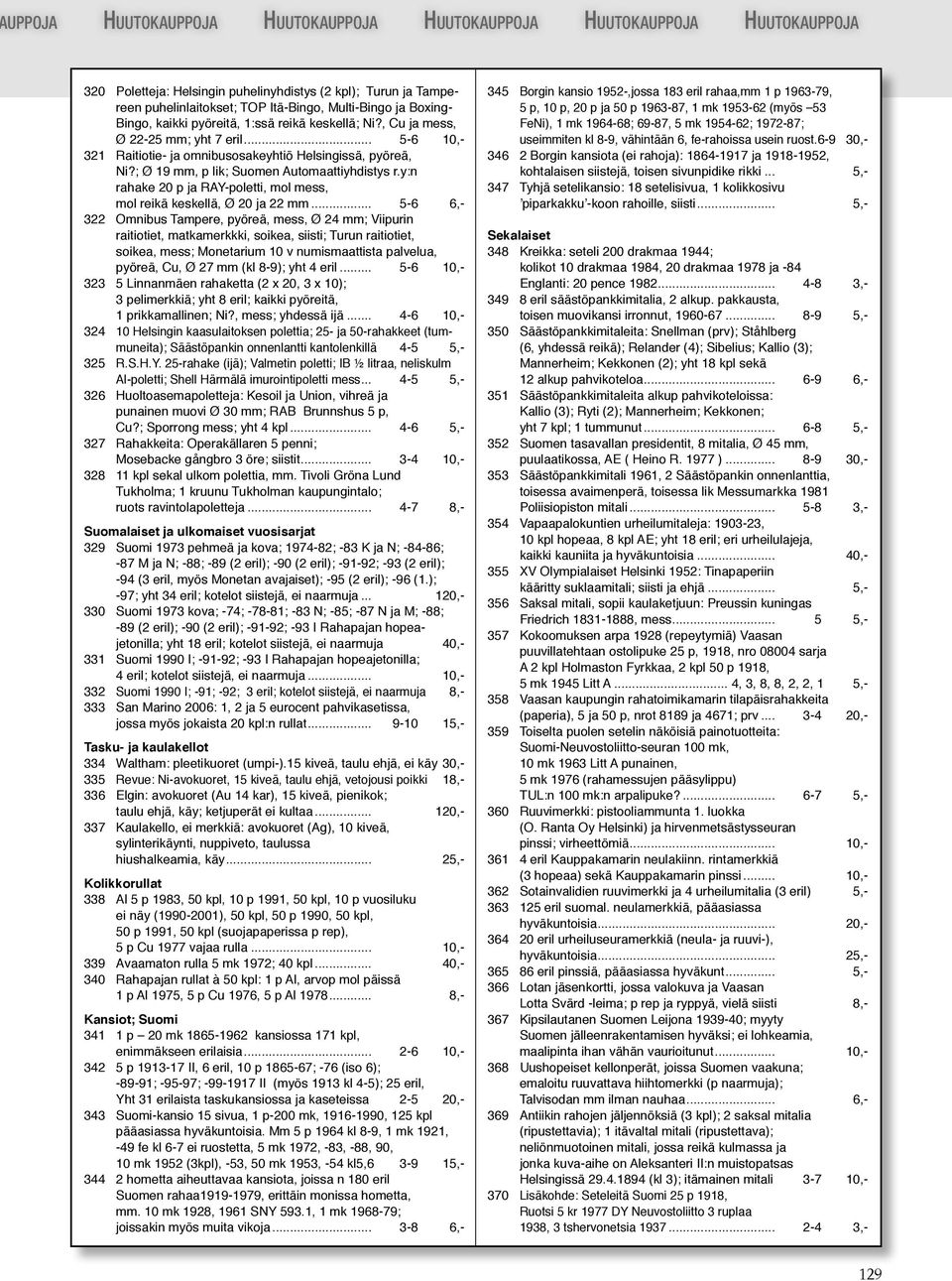 y:n rahake 20 p ja RAY-poletti, mol mess, mol reikä keskellä, Ø 20 ja 22 mm.