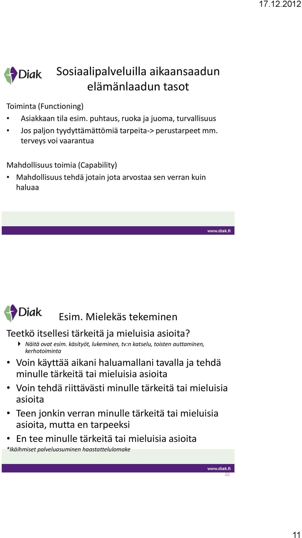 Näitä ovat esim.