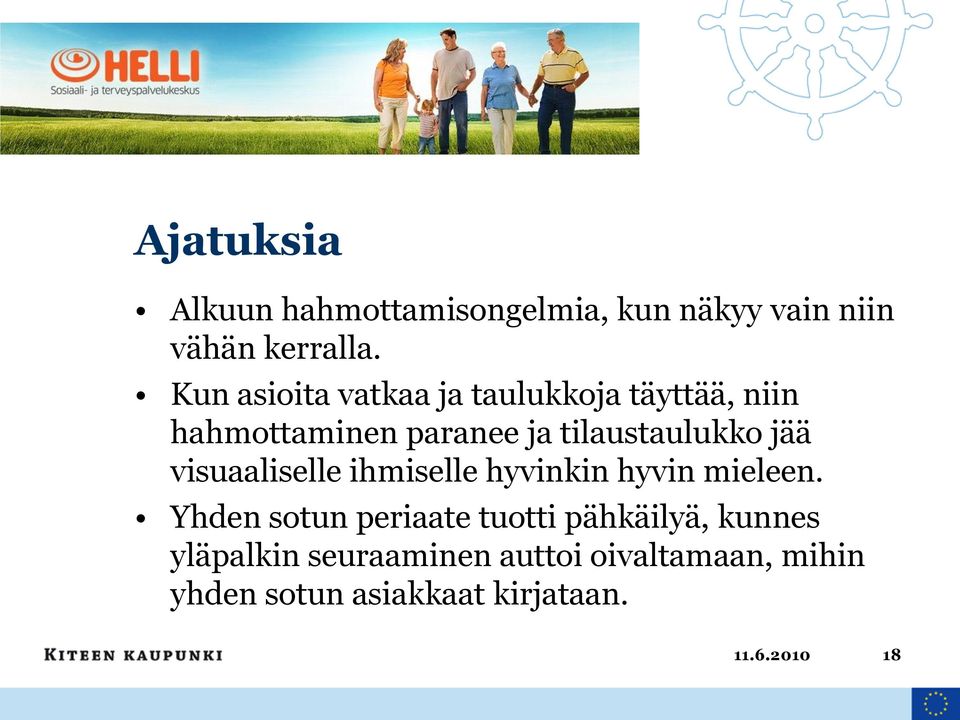 jää visuaaliselle ihmiselle hyvinkin hyvin mieleen.