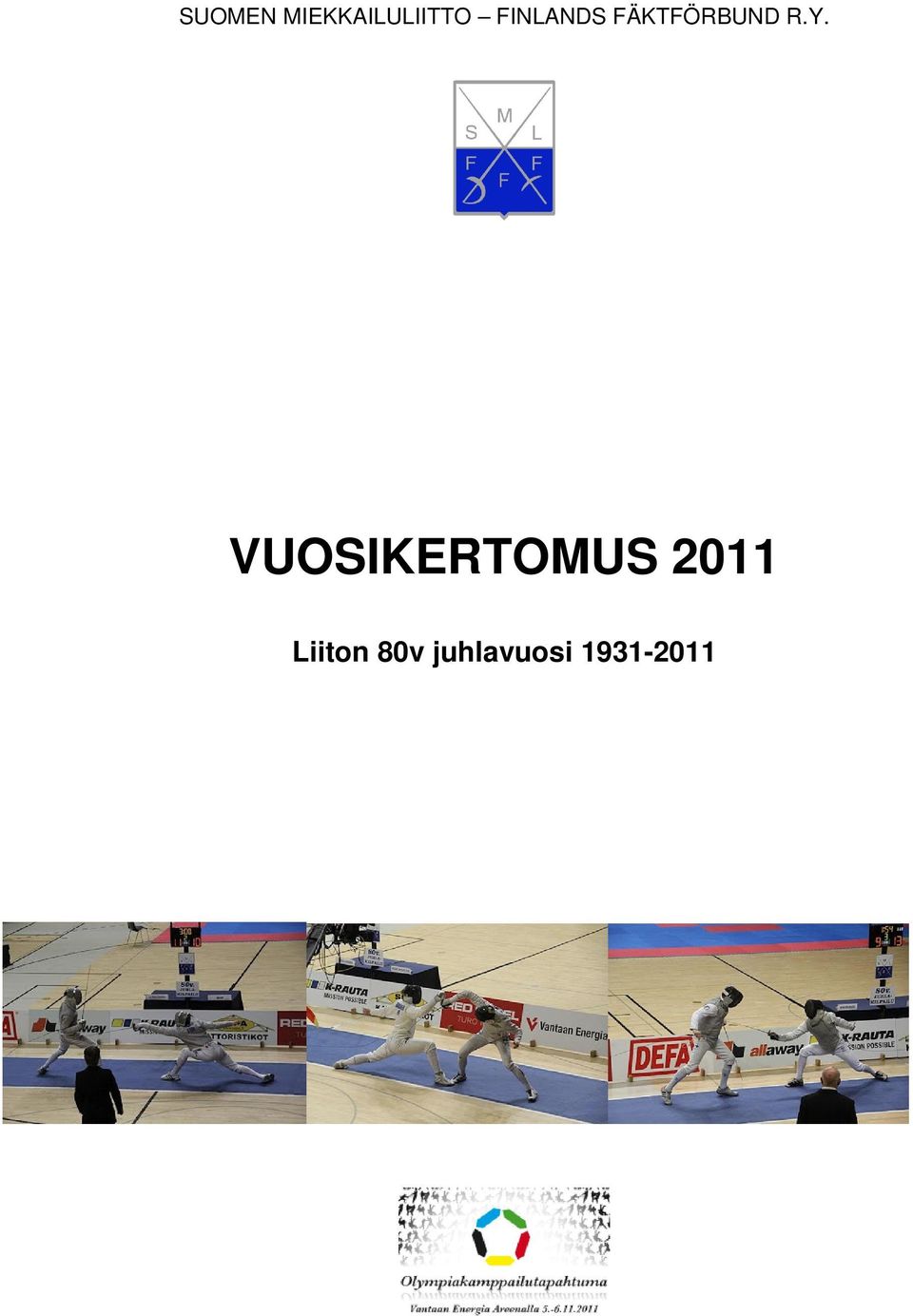 VUOSIKERTOMUS 2011