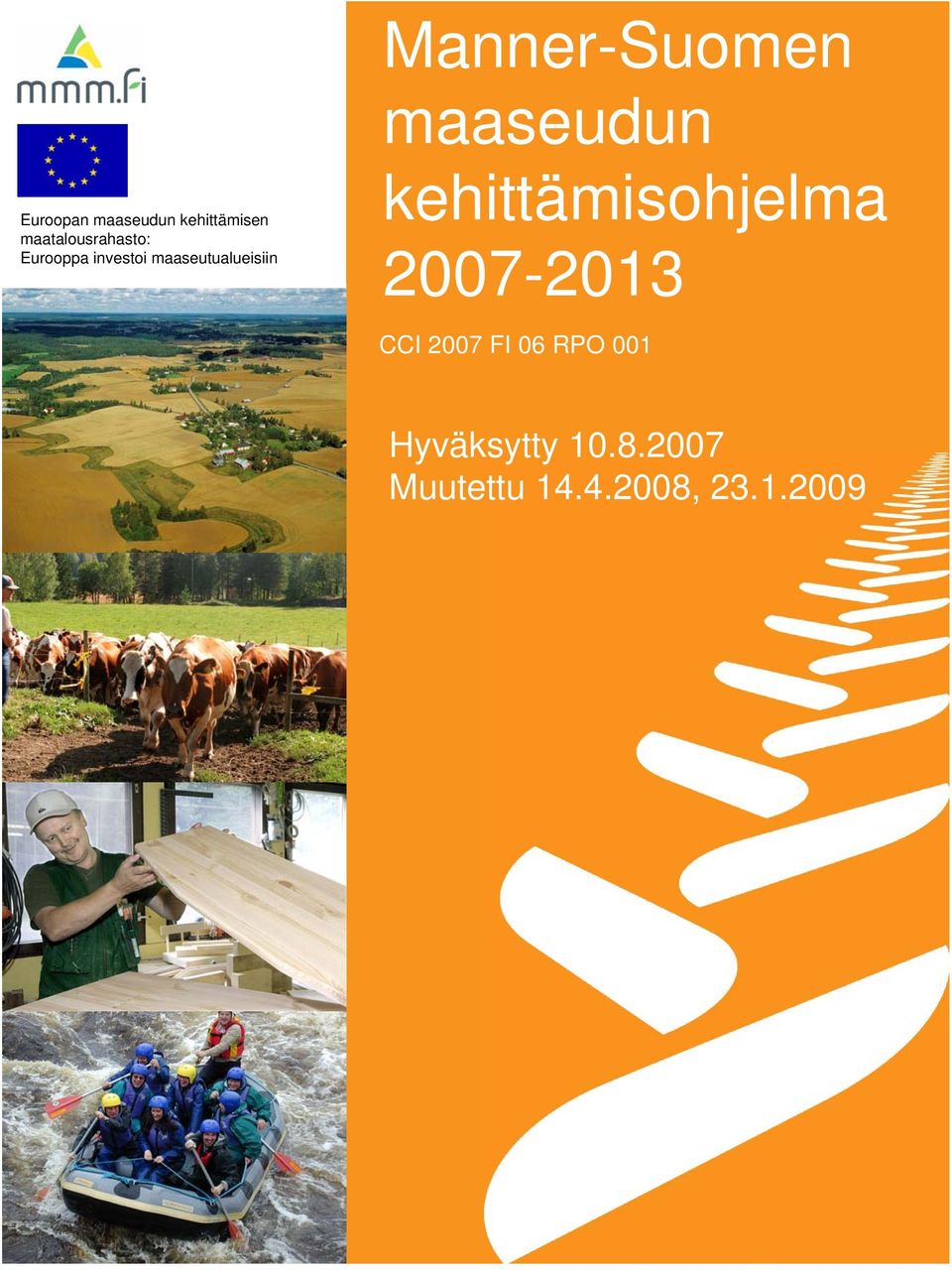 maaseudun kehittämisohjelma 2007-2013 CCI 2007 FI 06