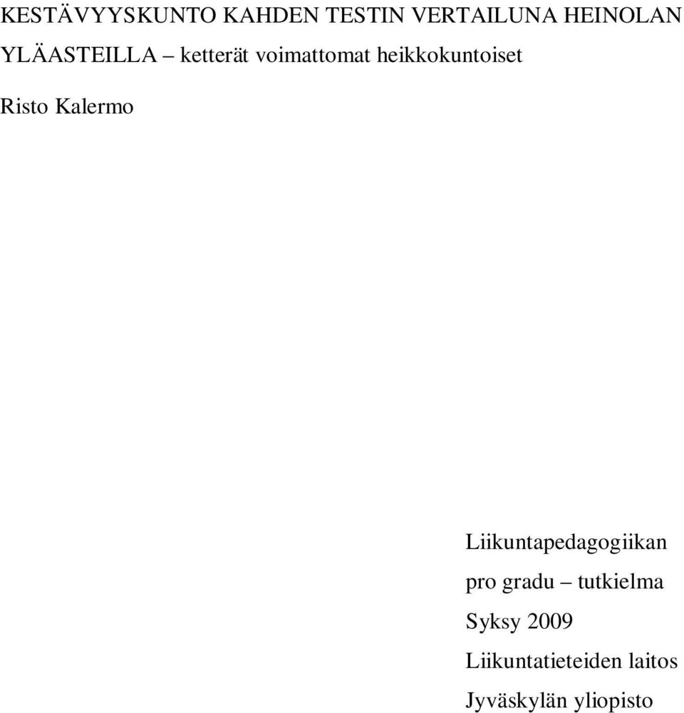 Risto Kalermo Liikuntapedagogiikan pro gradu