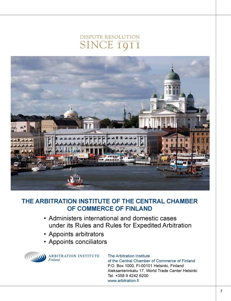 conciliators The Arbitration Institute of the Central Chamber of Commerce of Finland P.O.