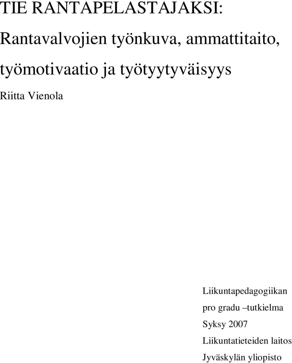 Riitta Vienola Liikuntapedagogiikan pro gradu