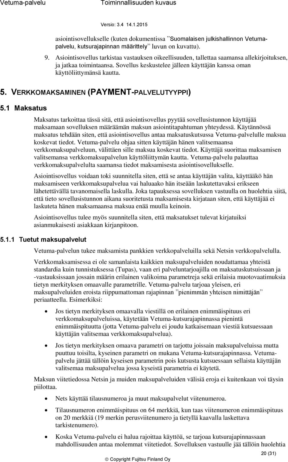 VERKKOMAKSAMINEN (PAYMENT-PALVELUTYYPPI) 5.