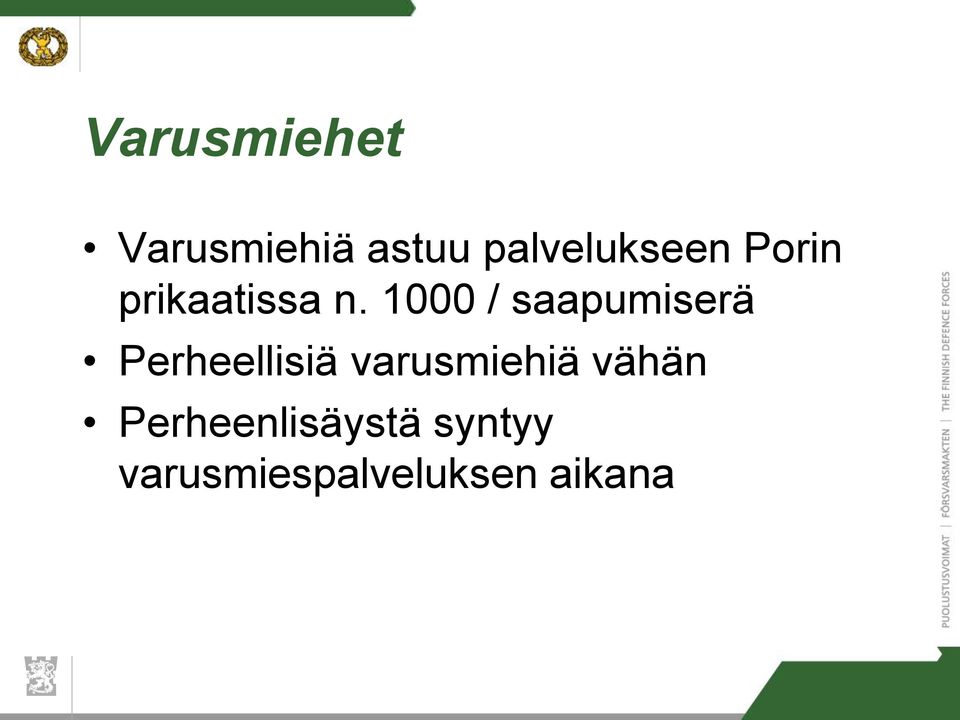 1000 / saapumiserä Perheellisiä