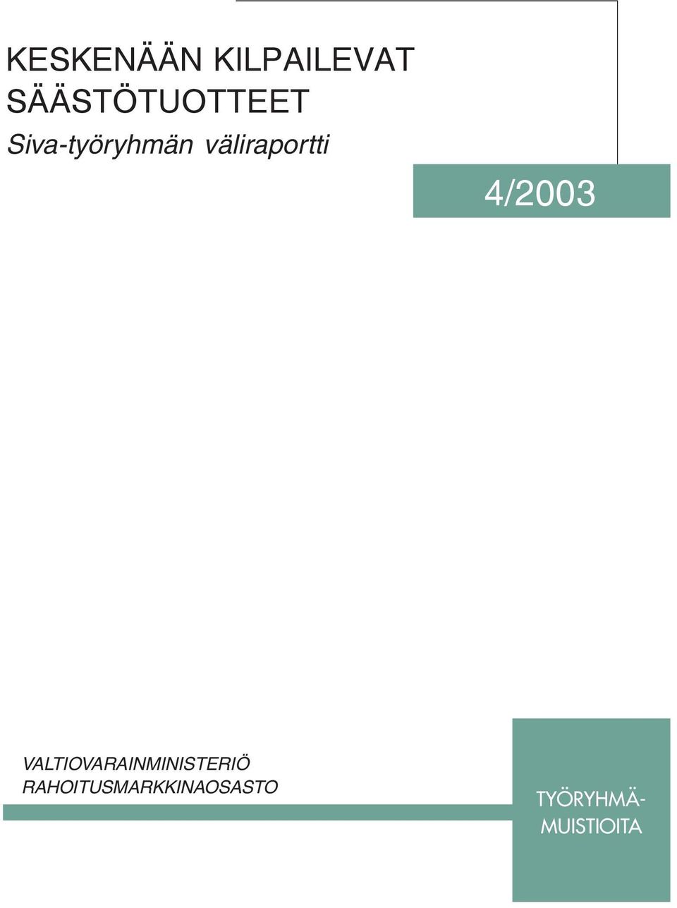 väliraportti 4/2003