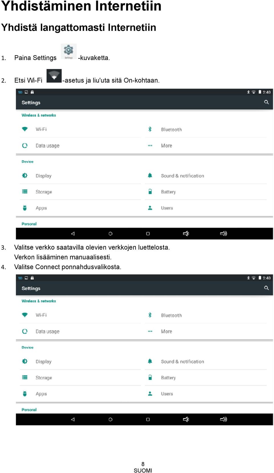 Etsi Wi-Fi -asetus ja liu'uta sitä On-kohtaan. 3.