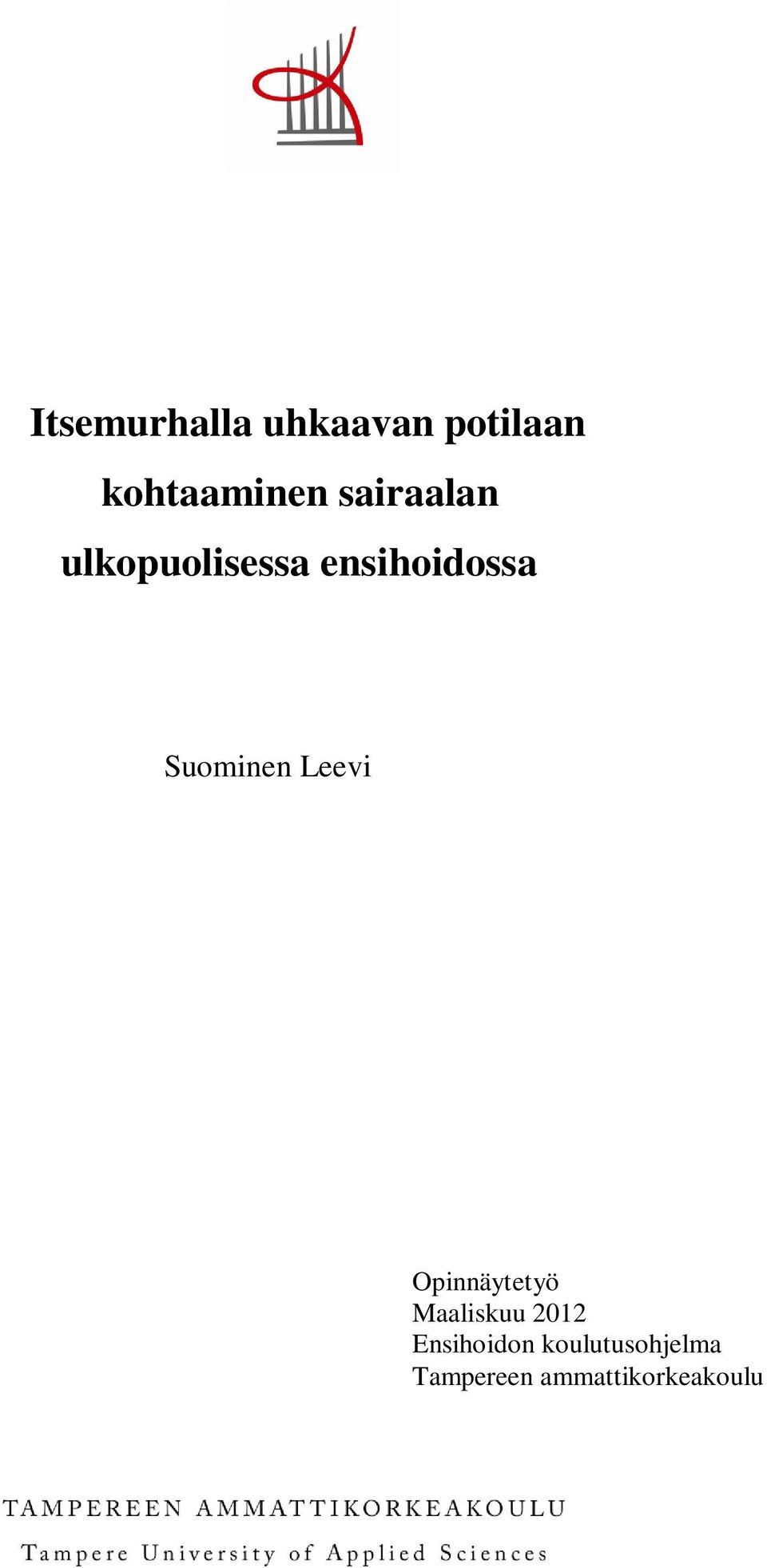 Suominen Leevi Opinnäytetyö Maaliskuu 2012