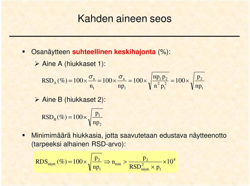 ): RSDB(%) 00 p np Minimimäärä hiukkasia, jotta saavutetaan edustava