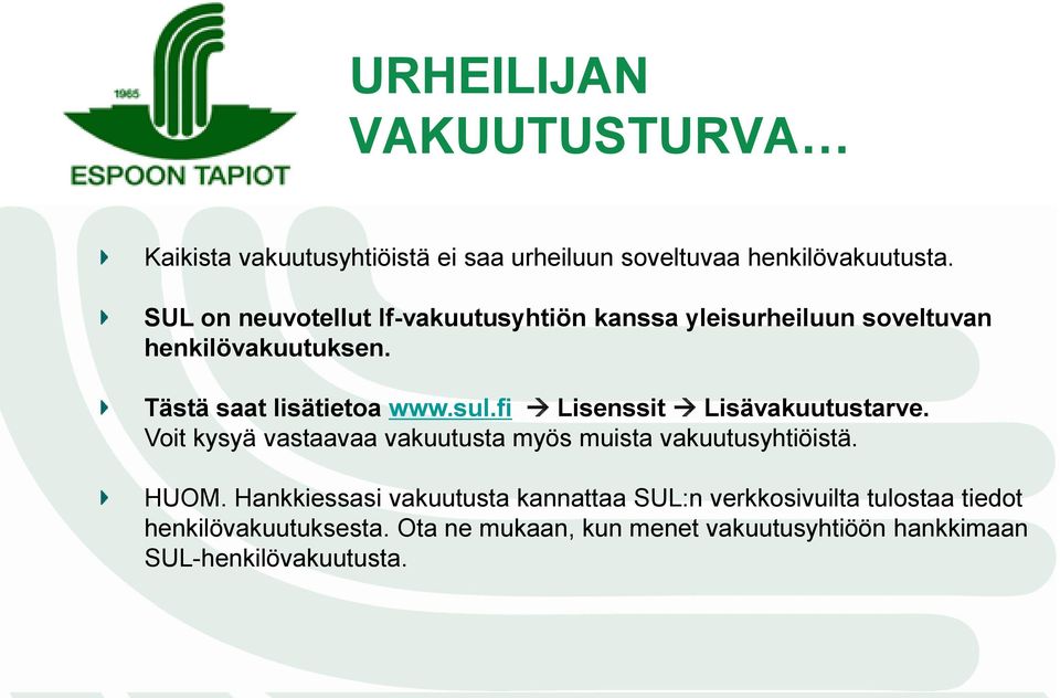 fi Lisenssit Lisävakuutustarve. Voit kysyä vastaavaa vakuutusta myös muista vakuutusyhtiöistä. HUOM.