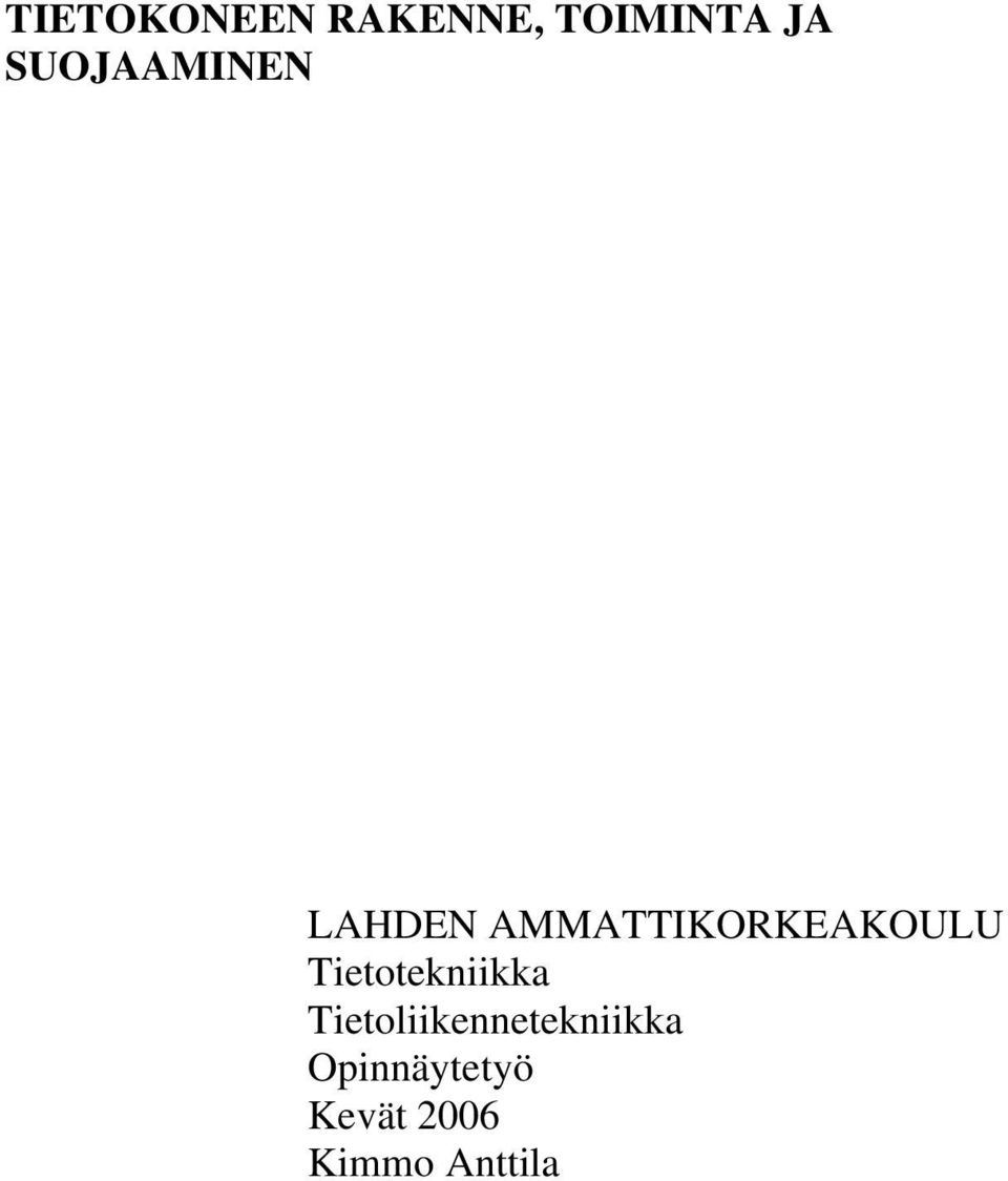 AMMATTIKORKEAKOULU Tietotekniikka