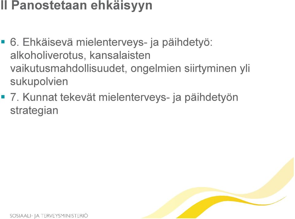 alkoholiverotus, kansalaisten vaikutusmahdollisuudet,