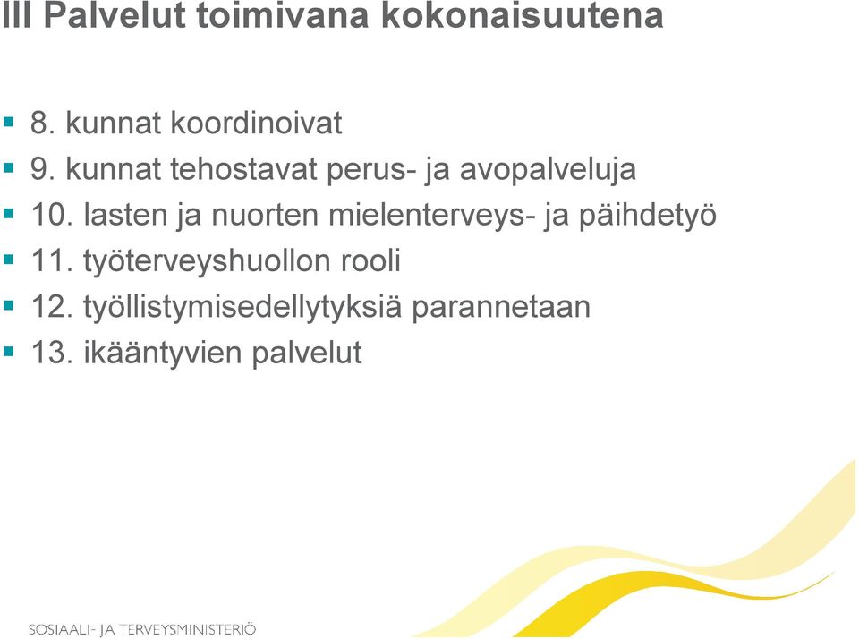 kunnat tehostavat perus- ja avopalveluja 10.