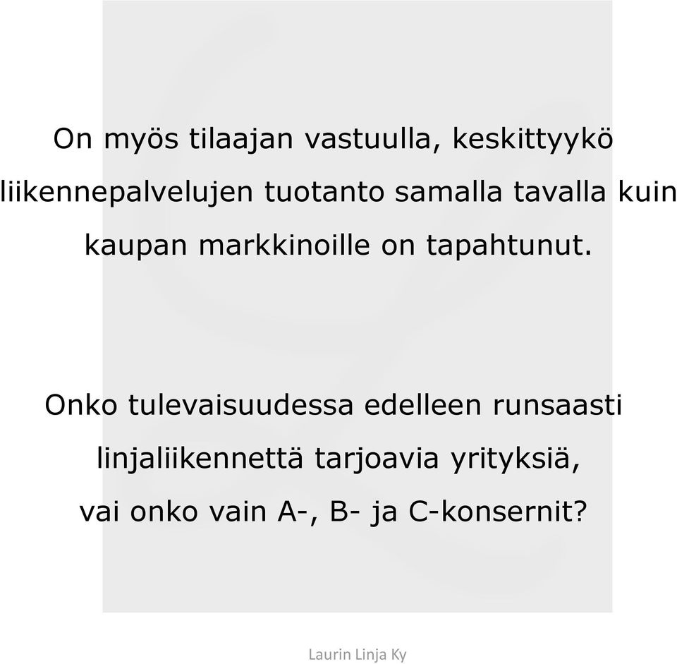 tapahtunut.