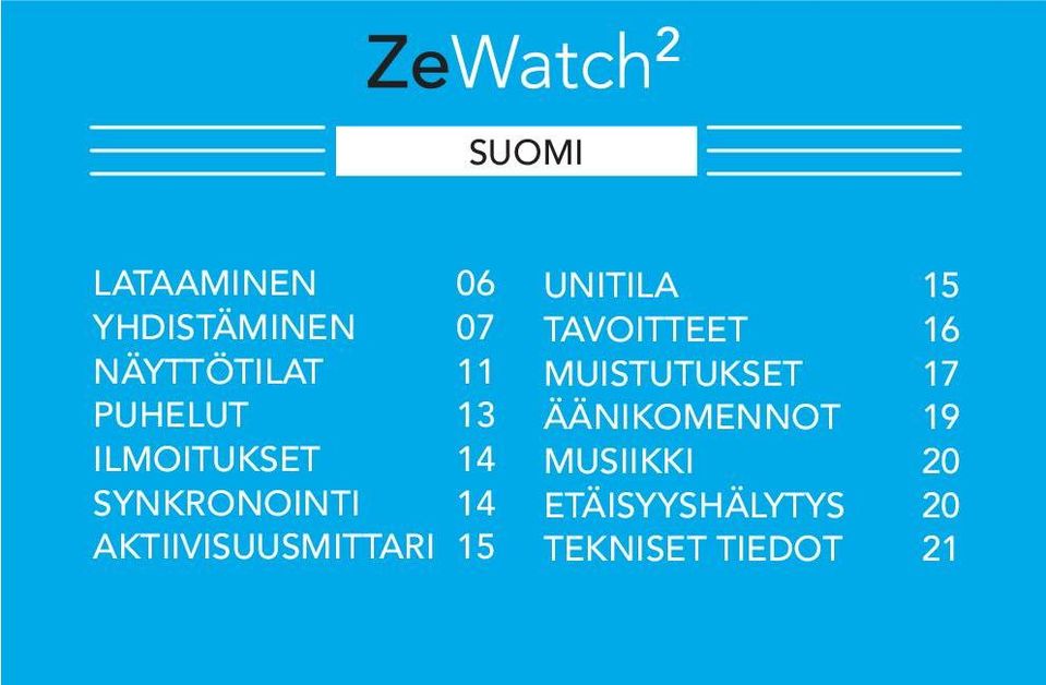 14 14 15 UNITILA TAVOITTEET MUISTUTUKSET ÄÄNIKOMENNOT