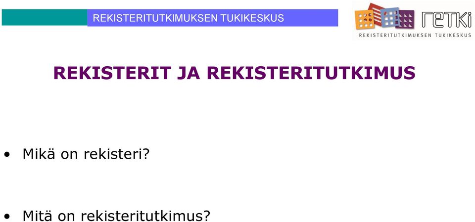 Mikä on rekisteri?