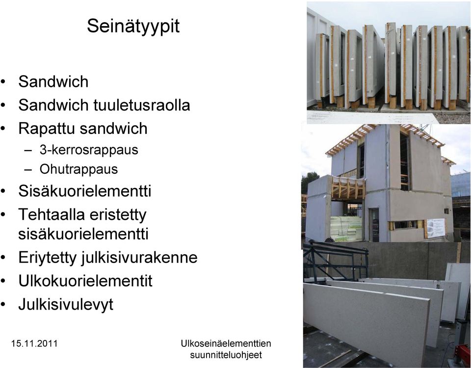 Sisäkuorielementti Tehtaalla eristetty