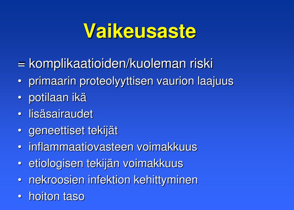 geneettiset tekijät inflammaatiovasteen voimakkuus