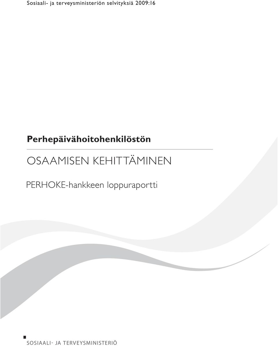 Perhepäivähoitohenkilöstön OSAAMISEN