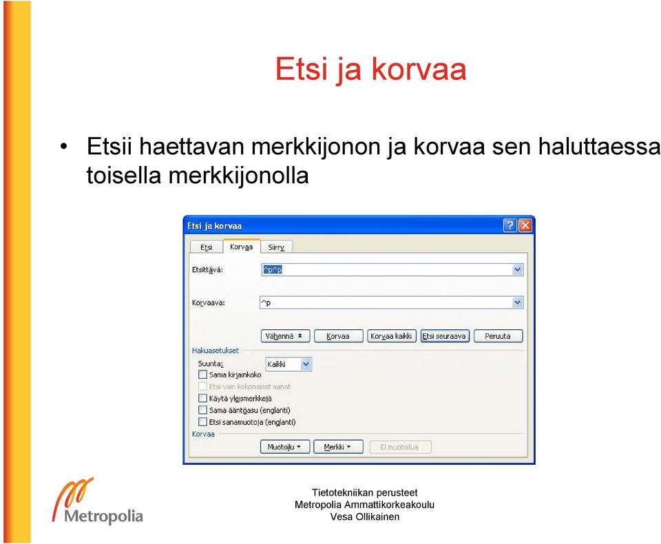 ja korvaa sen