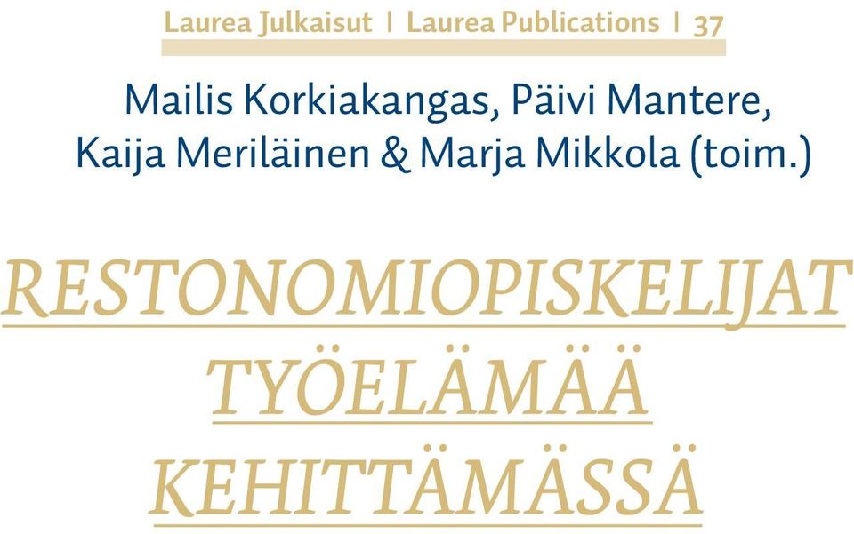 Kaija Meriläinen & Marja Mikkola (toim.