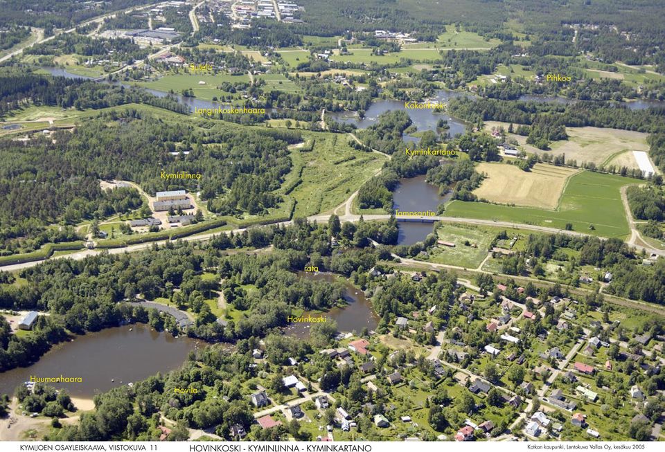 KYMIJOEN OSAYLEISKAAVA, VIISTOKUVA 11 Kotkan kaupunki,