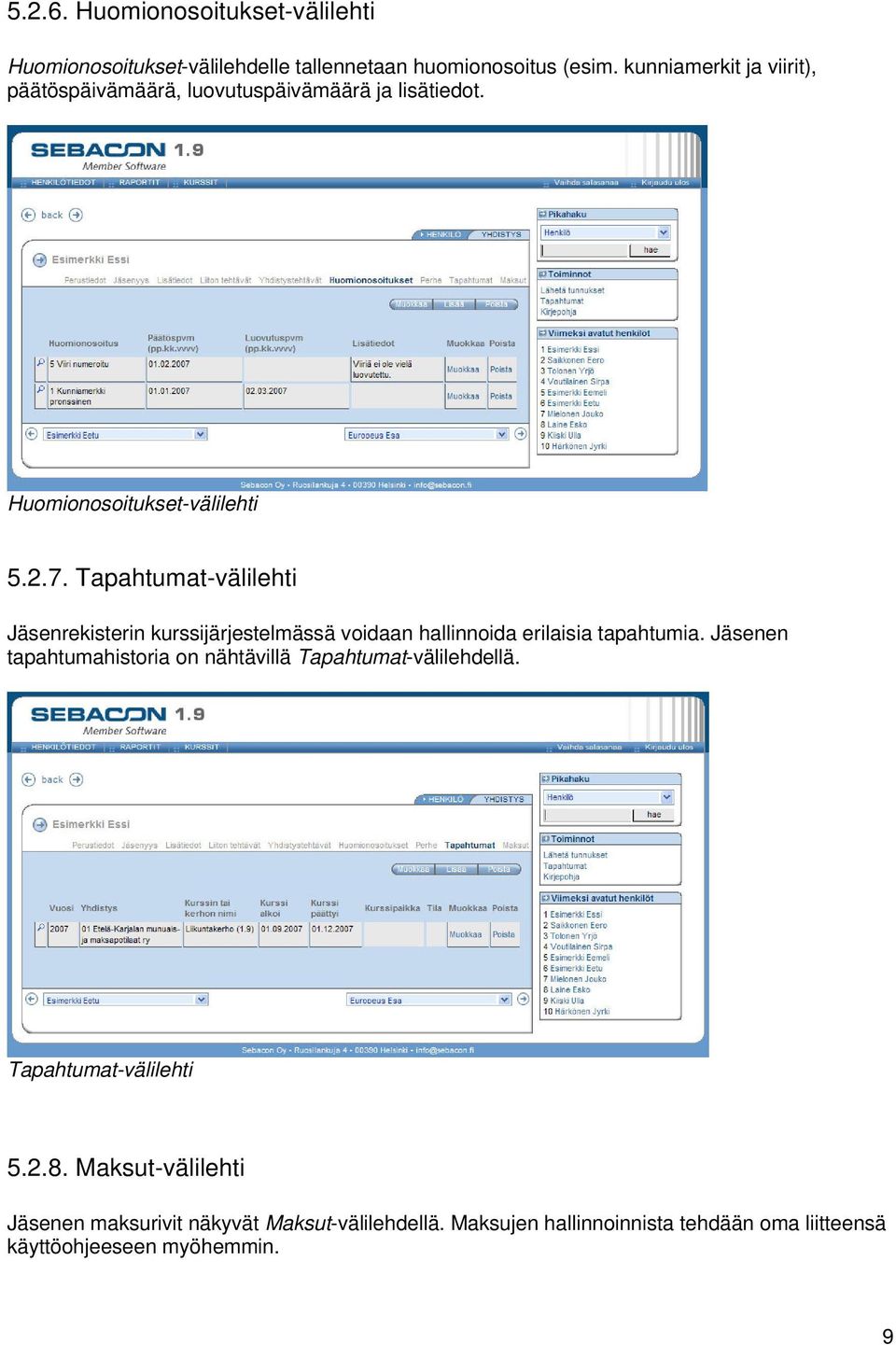 Tapahtumat-välilehti Jäsenrekisterin kurssijärjestelmässä voidaan hallinnoida erilaisia tapahtumia.