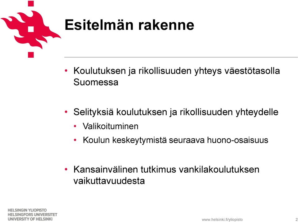 yhteydelle Valikoituminen Koulun keskeytymistä seuraava