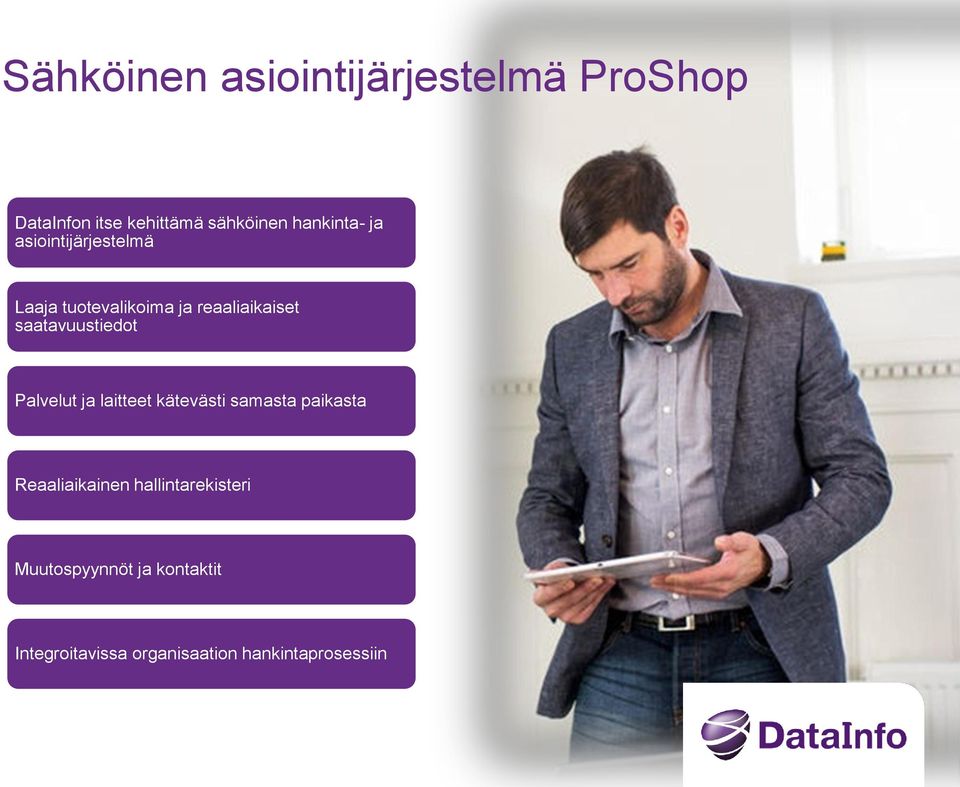 saatavuustiedot Palvelut ja laitteet kätevästi samasta paikasta Reaaliaikainen