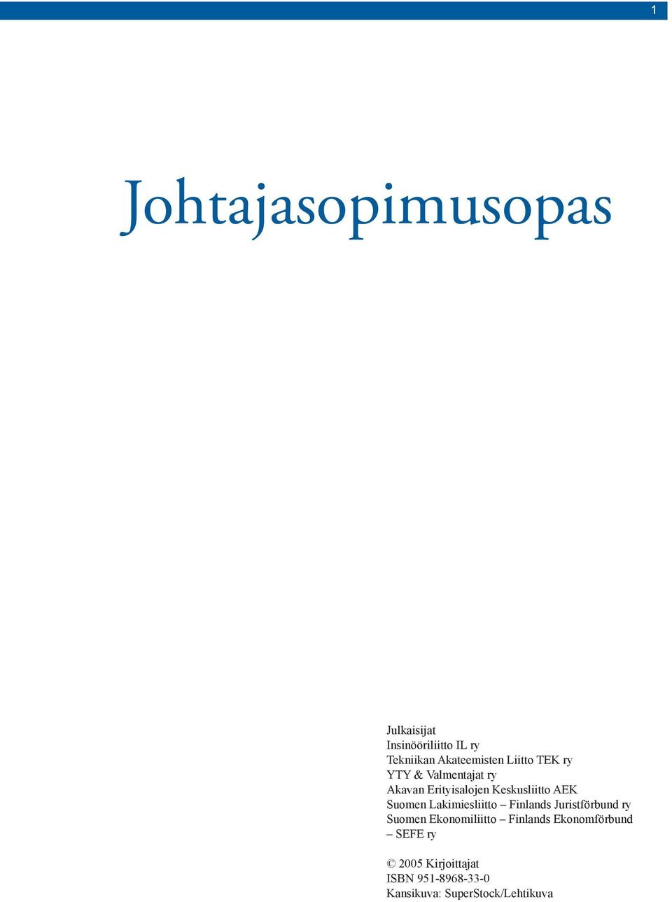 Lakimiesliitto Finlands Juristförbund ry Suomen Ekonomiliitto Finlands