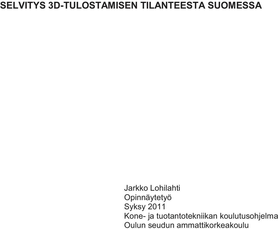 Syksy 2011 Kone- ja tuotantotekniikan