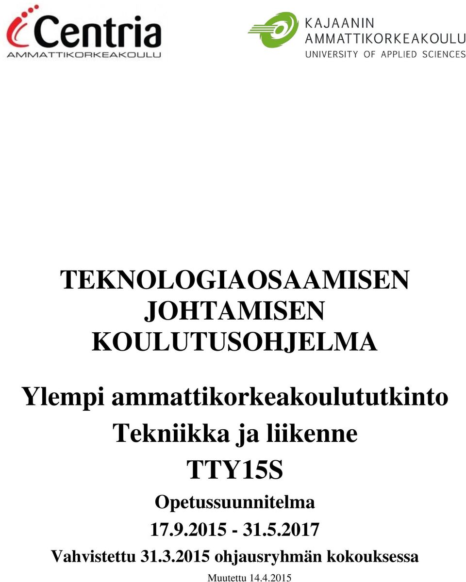 TTY15S Opetussuunnitelma 17.9.2015-31.5.2017 Vahvistettu 31.