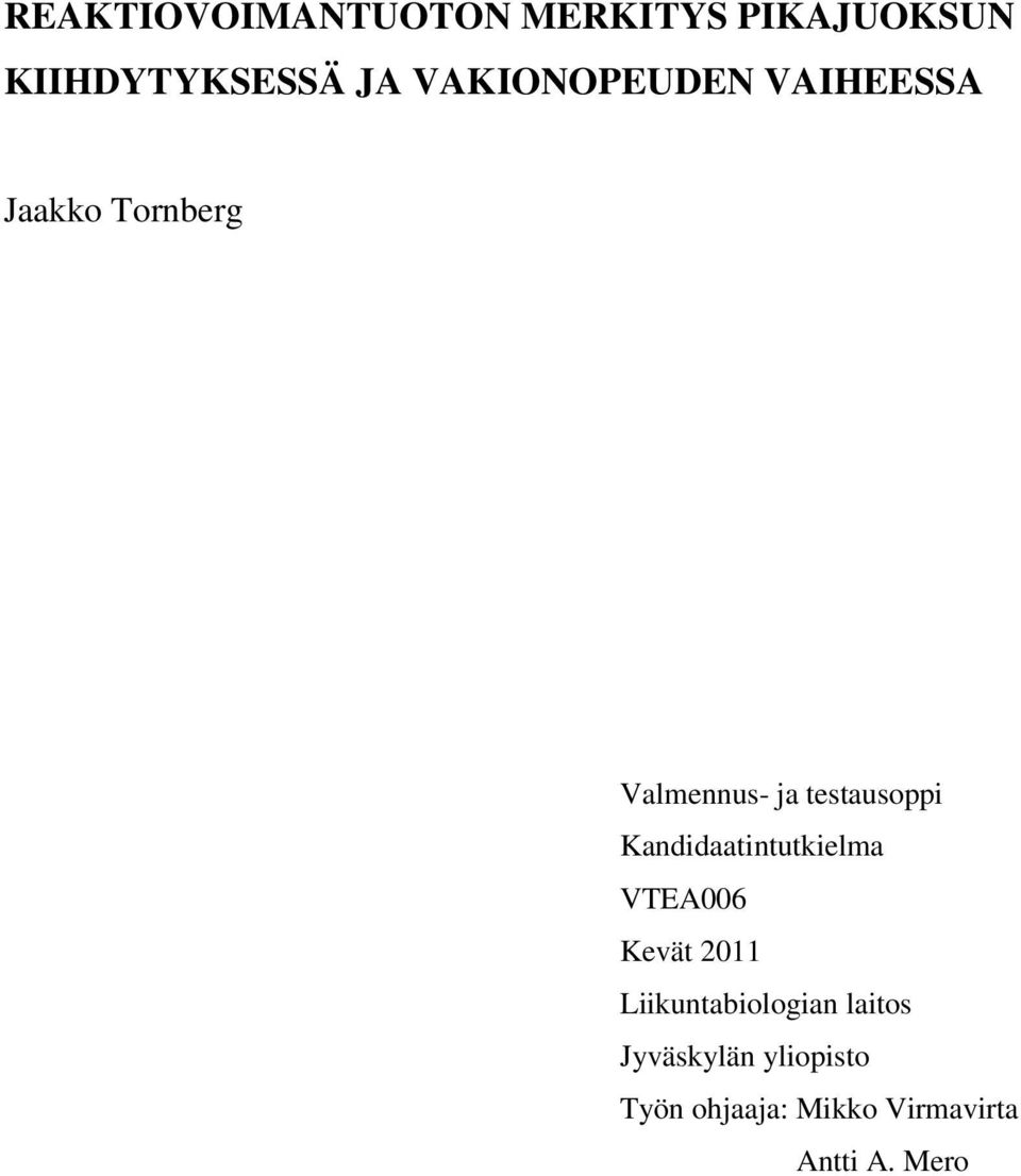 Kandidaatintutkielma VTEA006 Kevät 2011 Liikuntabiologian laitos