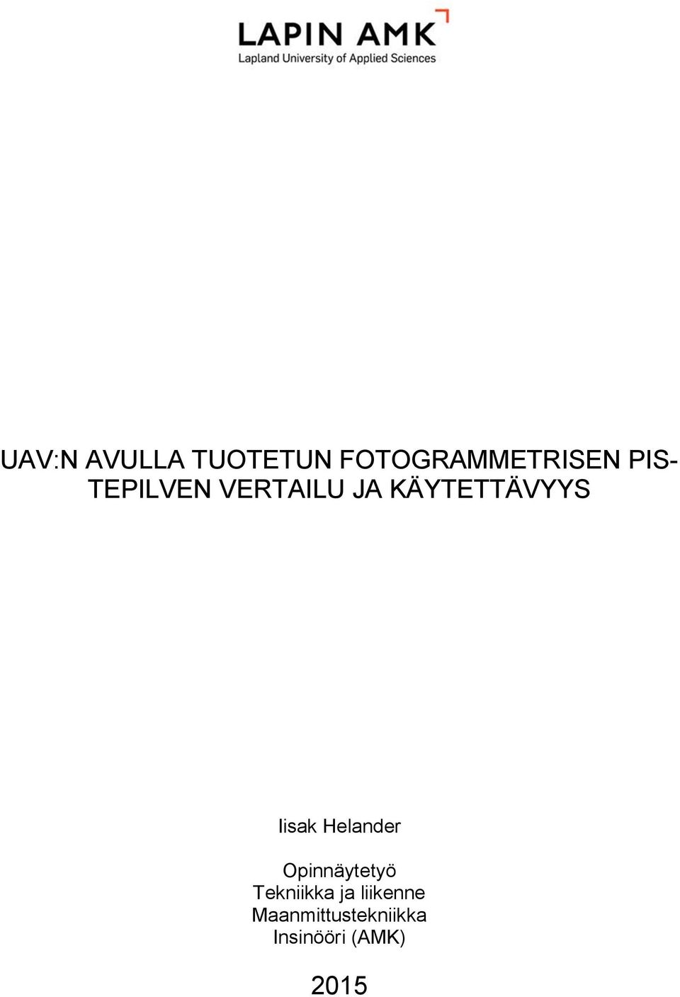 Iisak Helander Opinnäytetyö Tekniikka ja