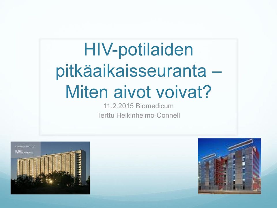 Miten aivot voivat? 11.2.