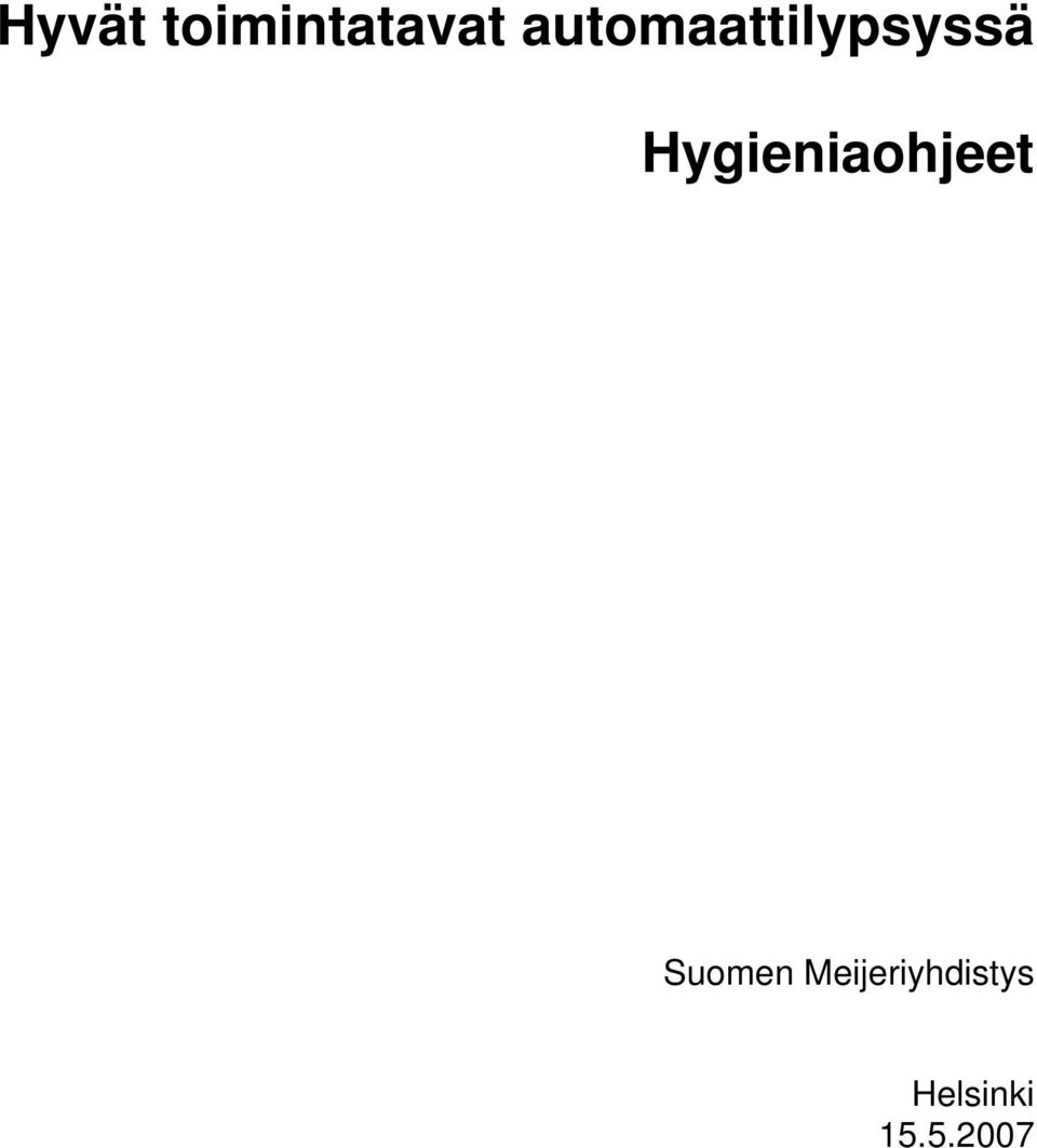 Hygieniaohjeet Suomen
