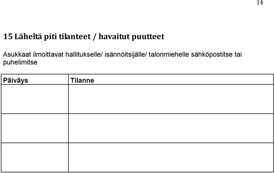 hallitukselle/ isännöitsijälle/