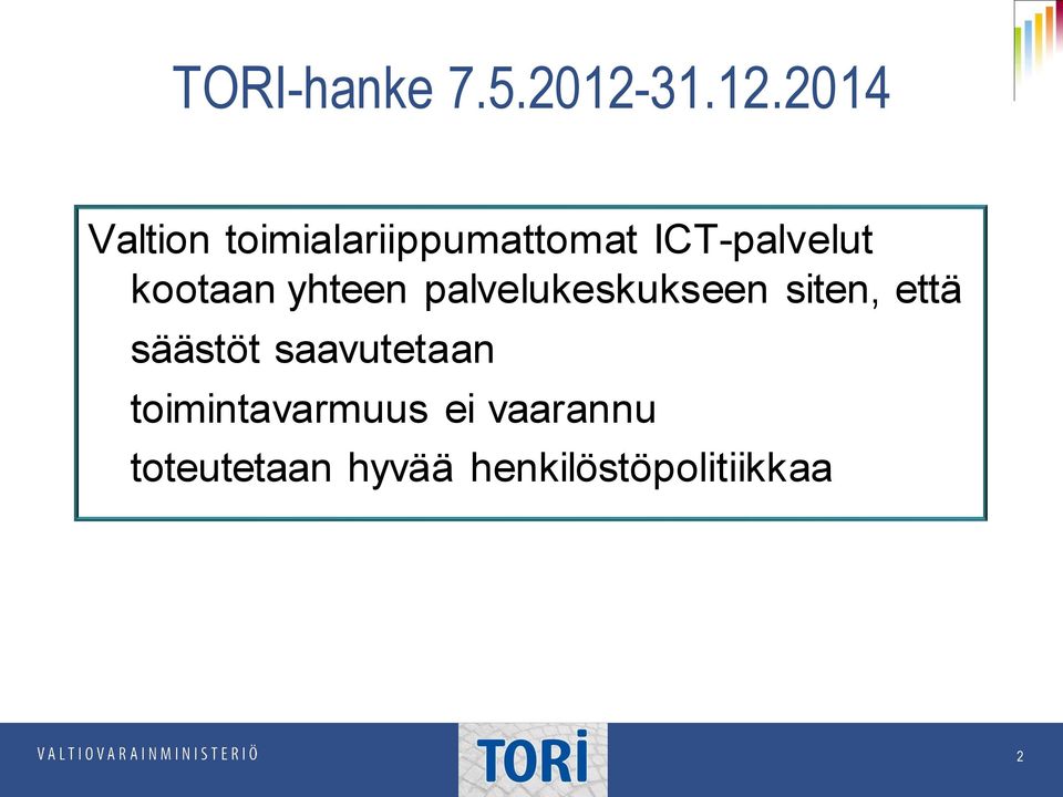 2014 Valtion toimialariippumattomat ICT-palvelut