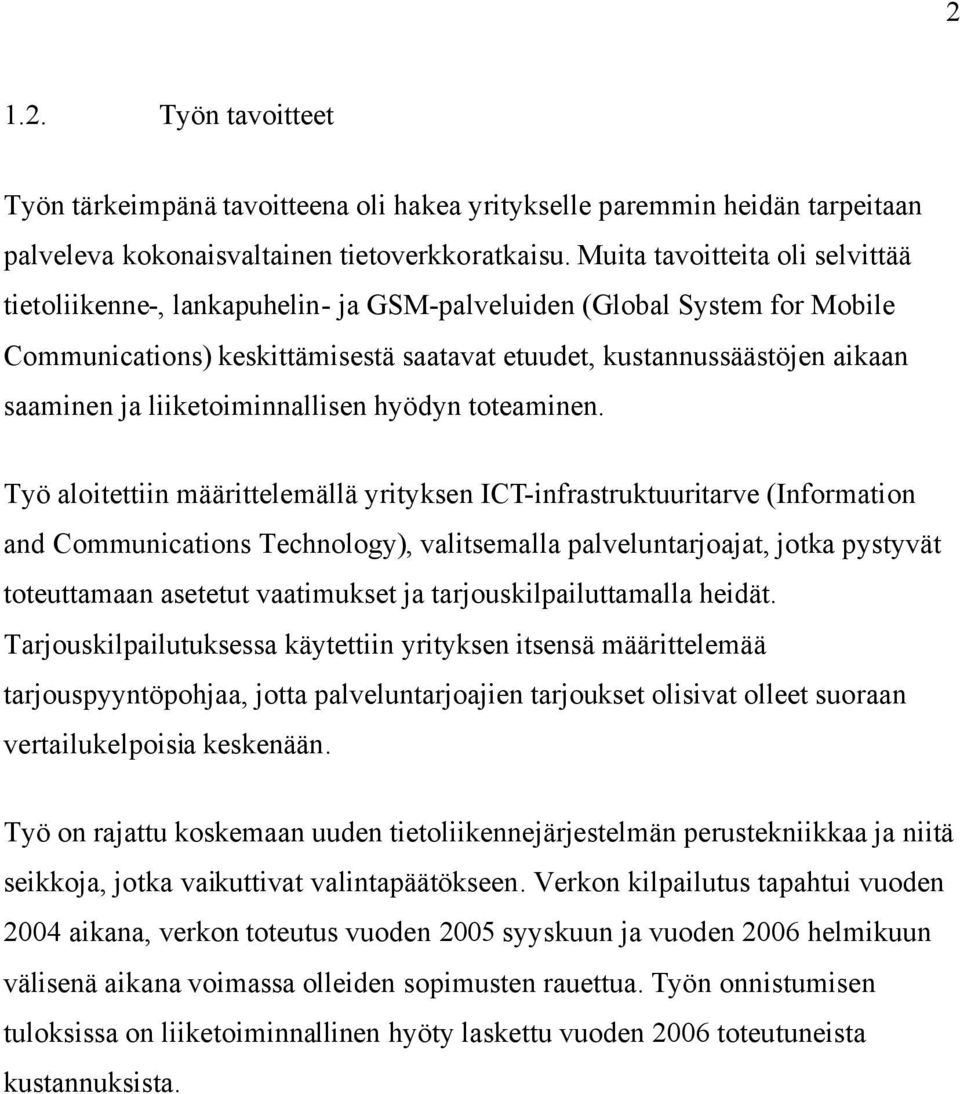 liiketoiminnallisen hyödyn toteaminen.