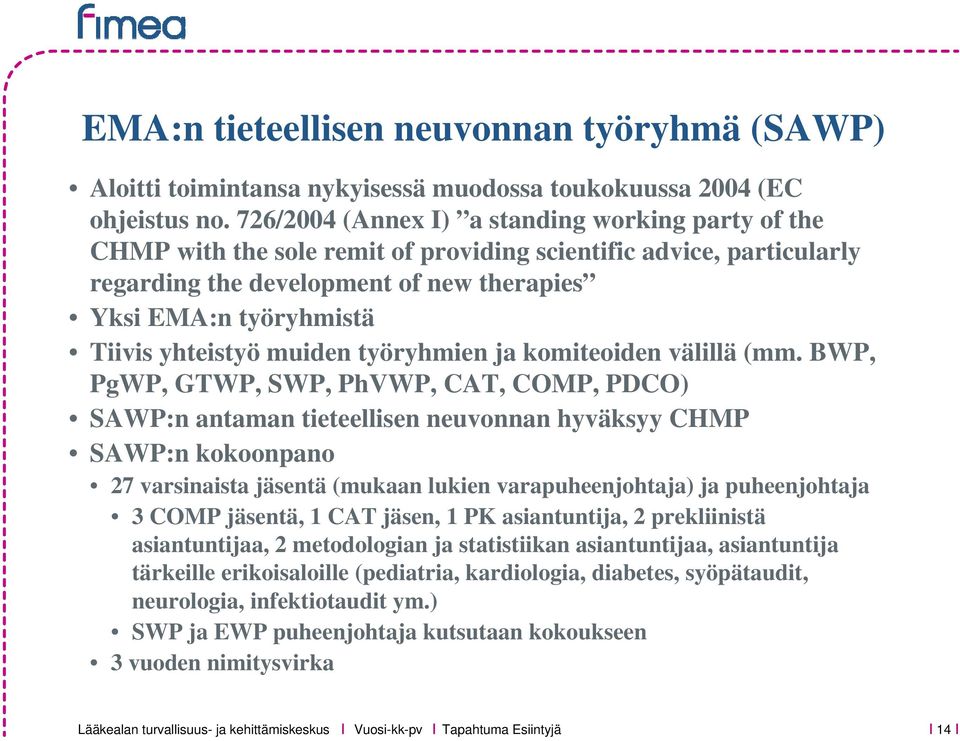 yhteistyö muiden työryhmien ja komiteoiden välillä (mm.