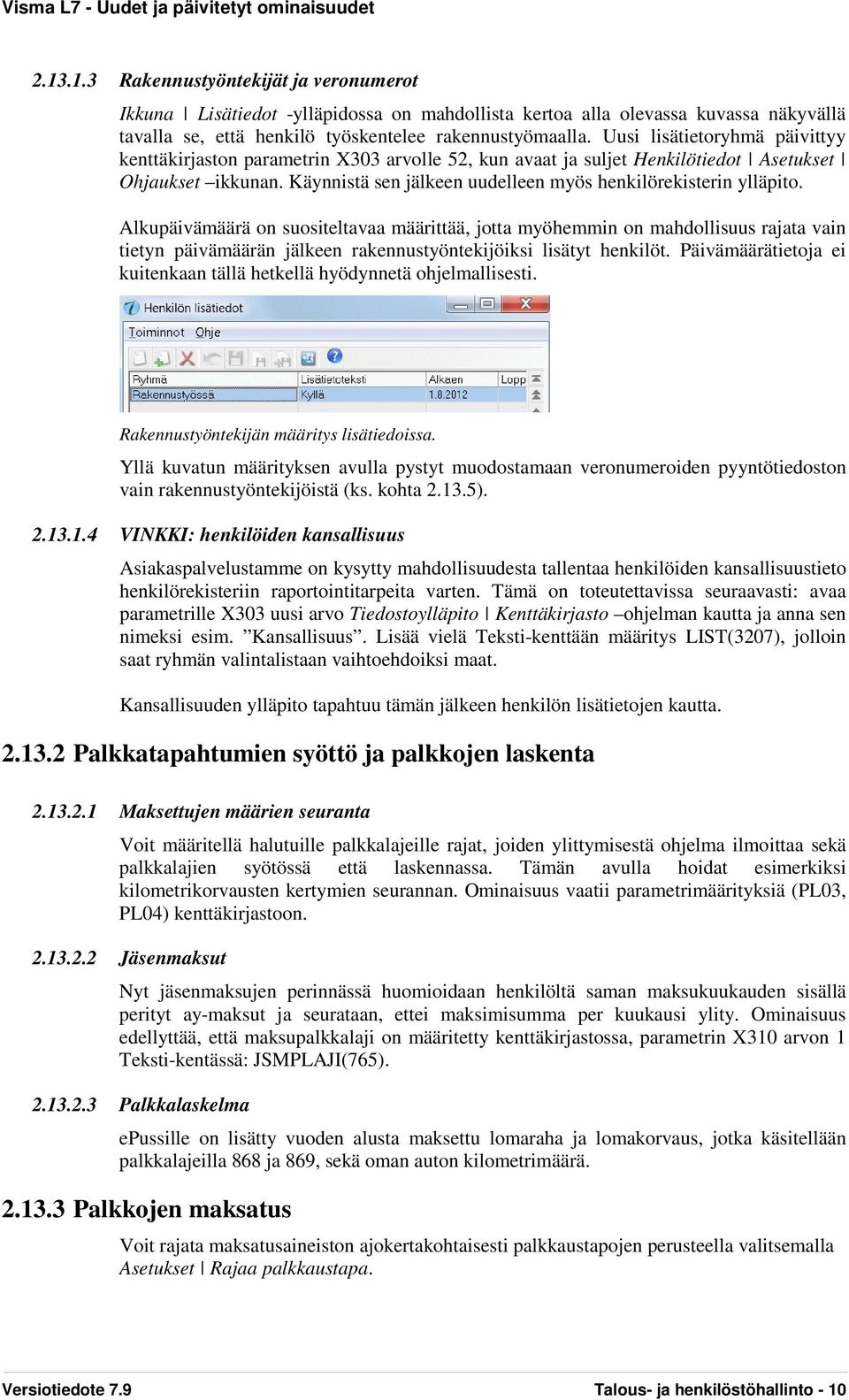 Käynnistä sen jälkeen uudelleen myös henkilörekisterin ylläpito.